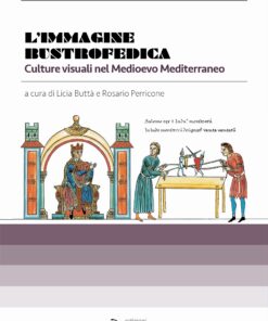 L'immagine bustrofedica. Culture visuali nel Medioevo Mediterraneo
