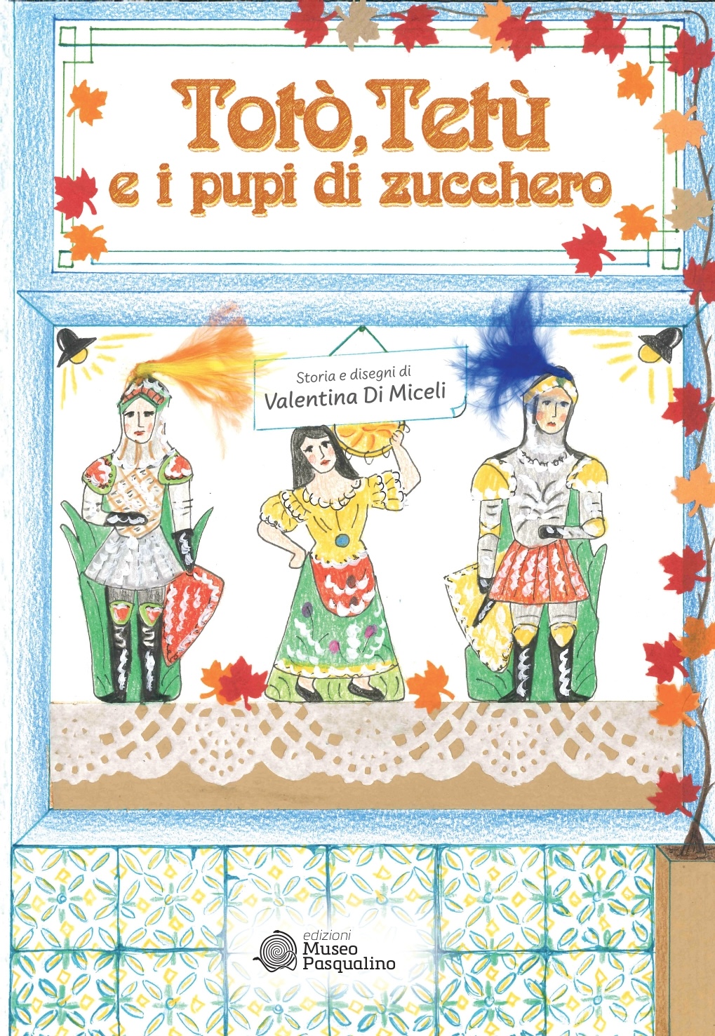 Totò, Tetù' e i pupi di zucchero